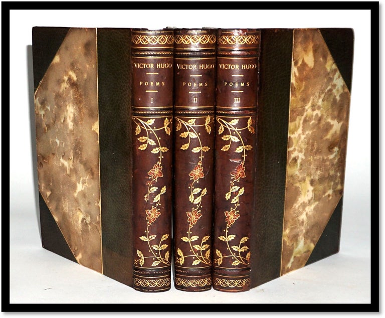 Poems in Three Volumes [Complete. Victor Hugo.