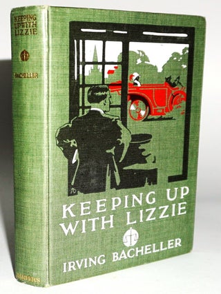 Item #17142 Keeping Up with Lizzie. Irving Bacheller
