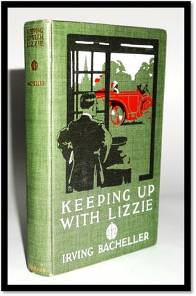 Item #17142 Keeping Up with Lizzie. Irving Bacheller