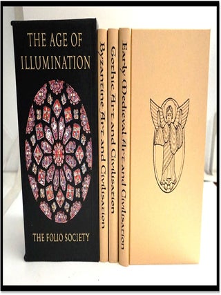 The Age of Illumination; 3 Volume Set Complete. Byzantine Art and Civilization: Early Medieval Art and Civilization: Gothic Art and Civilization