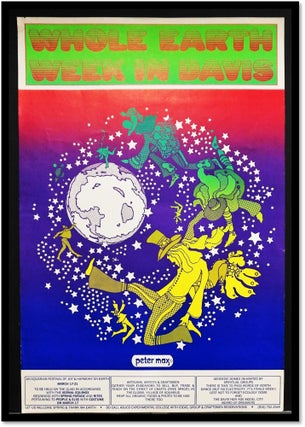 Item #17162 Original Psychedelic Poster for "Whole Earth Week in Davis" [1970]. Peter Max