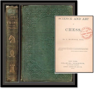 Item #17168 Science and Art of Chess. J. Monroe