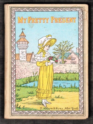 Item #17169 My Pretty Present My Pretty Present [Scarce Victorian Gift Book with Bross-Bogart...