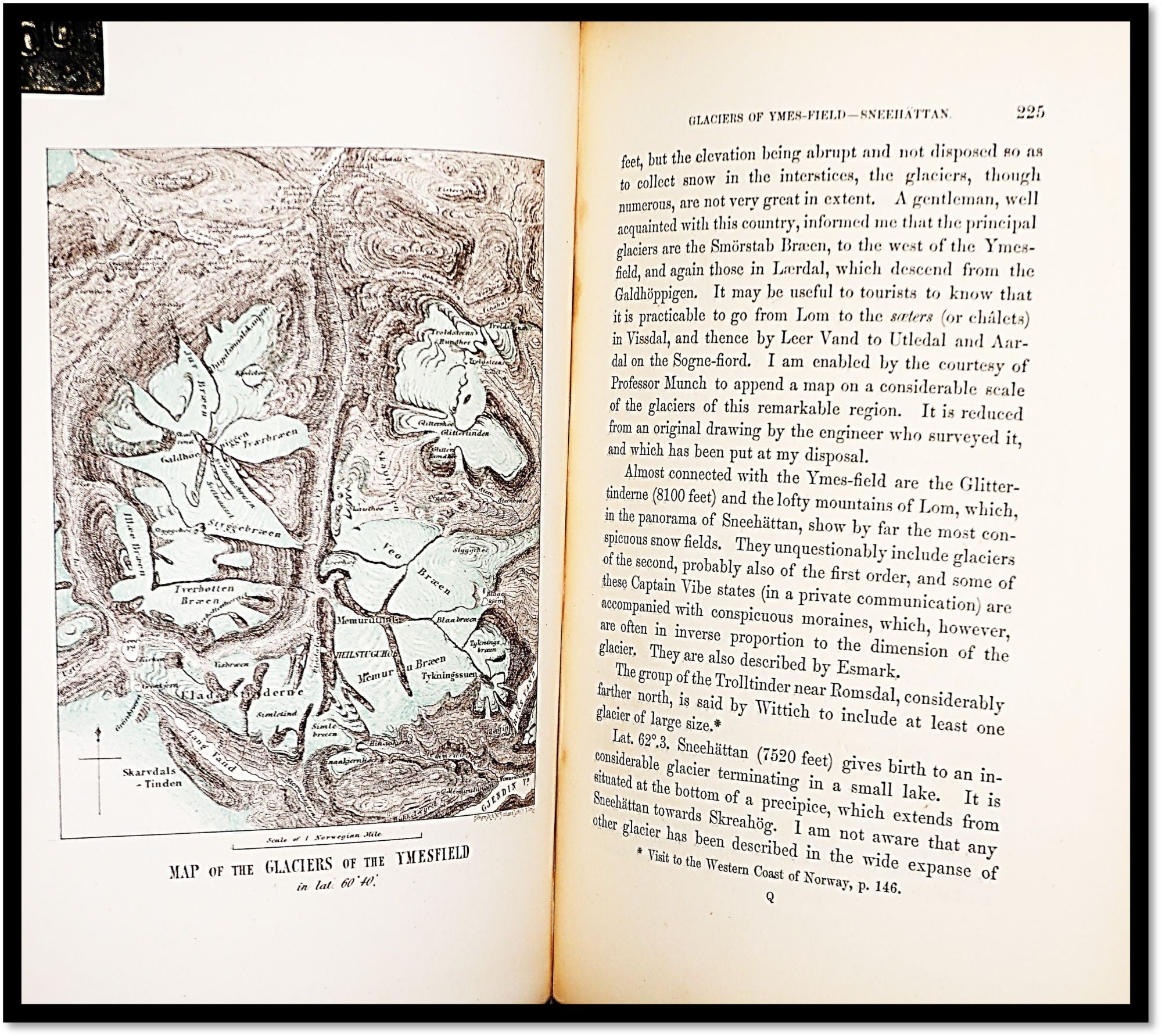 Norway and Its Glaciers Visited in 1851; followed by Journals of Excursions in the High Alps of Dauphiné, Berne, and Savoy.