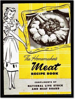 Item #17224 The Homemaker's Meat Recipe Book. National Live Stock Board