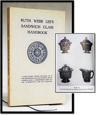Item #17230 Ruth Webb Lee's Sandwich Glass Handbook. Ruth W. Lee