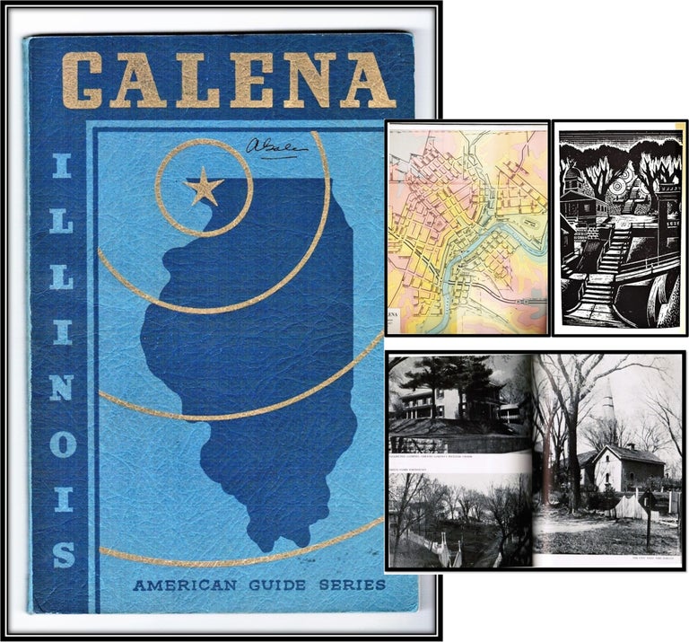 Item #17251 [Nelson Algren] Compiled and Written by Federal Writers Project; Works Progress Administration. Illinois Galena, American Guide Series.
