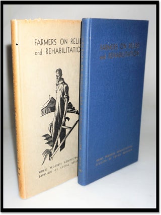 Farmers on Relief and Rehabilitation: Works Progress Administration Division. Division of Social Research, Research Monograph VIII