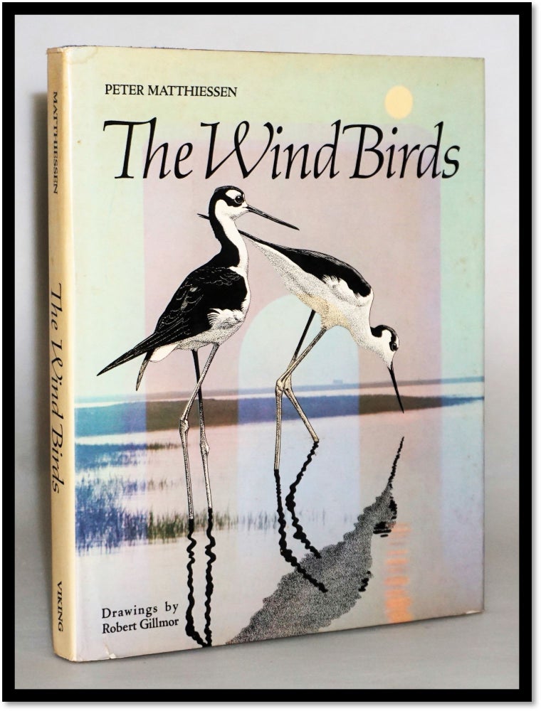 Item #17257 The Wind Birds : Shorebirds of North America. Peter Matthiessen.
