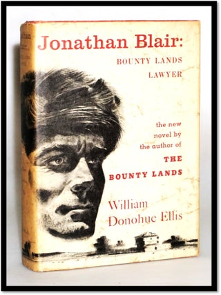 Item #17262 Jonathan Blair: Bounty Lands Lawyer. William Donohue Ellis