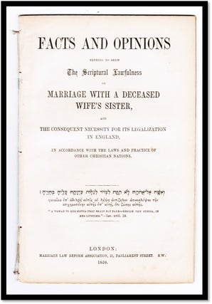 Item #17263 [19th Century English Marriage Law] Facts and Opinions. Tending to Shew The...