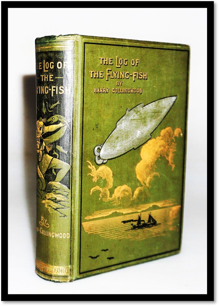Steam Punk] [Science Fiction, 1886] The Log of the Flying Fish. A Story of Aerial and Submarine. Harry Collingwood, William J. Pseud of Lancaster.