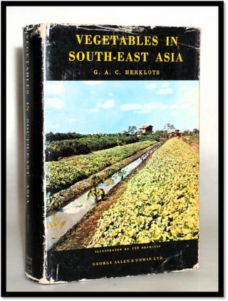 Item #17268 Vegetables in Southeast Asia. G. A. C. Herklots