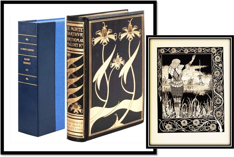 Malory's Le Morte d'Art with Aubrey Beardsley Illustrations [The Birth Life and Acts of King. Thomas Malory, Died c1470 c1393 or 1425.