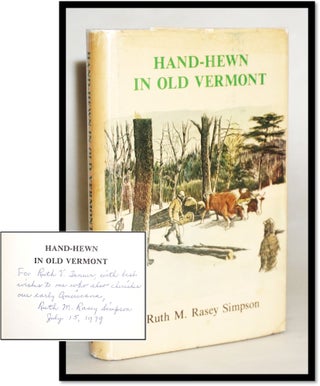 Item #17388 Hand-Hewn in Old Vermont [Green Mountains - Stories]. Ruth M. Rasey Simpson