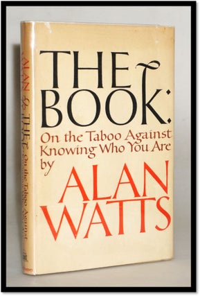 Item #17397 The Book On the Taboo Against Knowing Who You Are. [Hindu philosophy]. Alan W. Watts
