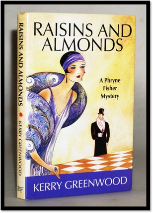 Raisins and Almonds. A Phryne Fisher Mystery #9. Kerry Greenwood.