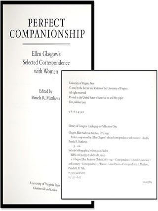 Perfect Companionship: Ellen Glasgow's Selected Correspondence with Women