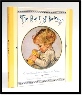 The Best of Friends: Classic Illustrations of Children and Animals. Pamela Prince.