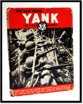 Item #17543 The Best From Yank: The Army Weekly. Yank Magazine