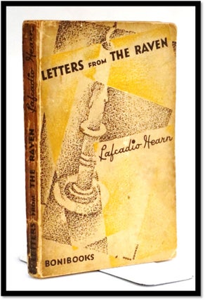 Item #17561 Letters from the Raven: Being the Correspondence of Lafcadio Hearn with Henry Watkin....