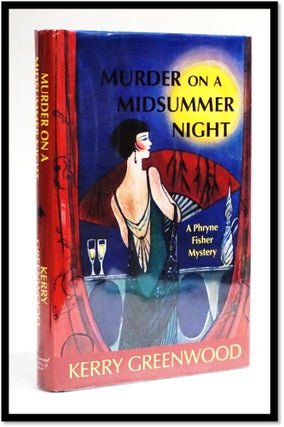 Murder on a Midsummer Night: A Phryne Fisher Mystery #17. Kerry Greenwood.