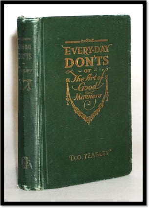 Item #17581 Every-Day Don'ts or the Art of Good Manners [Early 20th Century Christian Moral...
