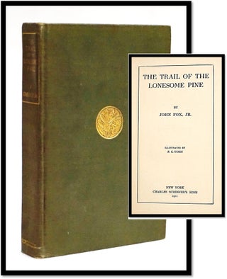 Item #17597 The Trail of the Lonesome Pine [Classic Western - Romance]. John Jr Fox