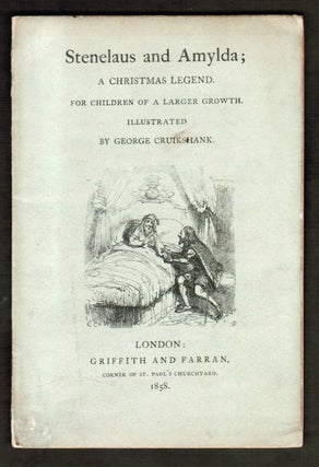 Item #17602 Stenelaus and Amylda, A Christmas Legend for Children of a Larger Growth. George...