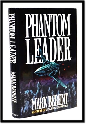 Item #17615 Phantom Leader [Viet Nam War Novel]. Mark Berent