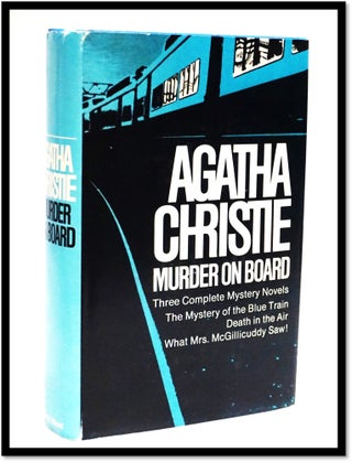 Item #17618 Agatha Christie Murder on Board; Three Complete Mystery Novels. Agatha Christie