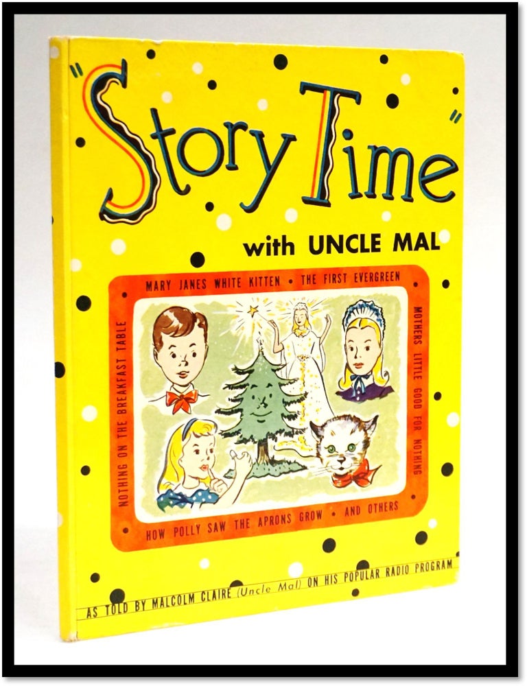 Item #17654 Story Time With Uncle Mal. Uncle Mal, Malcolm Claire.