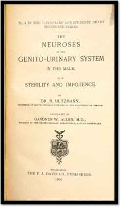 The Neuroses of the Genito-Urinary System in the Male with Sterility and Impotence
