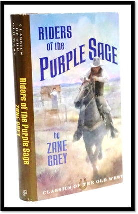 Item #17675 Riders of the Purple Sage. Zane Grey