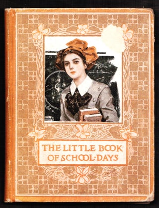 Item #17690 The Little Book of School-Days. Wallace and Frances Rice