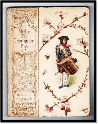 Item #17701 Molly, The Drummer Boy: A Story of the Revolution. Harriet Comstock
