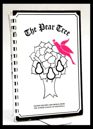 Item #17732 The Pear Tree Cookbook [Festive Recipes, Christmas and New Year's Entertaining]....