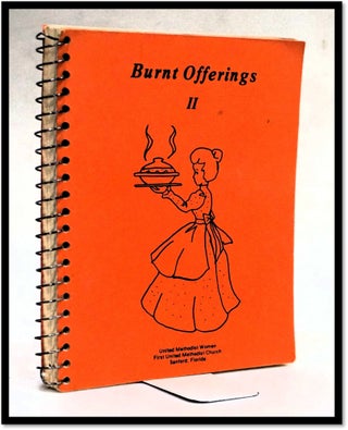 Item #17733 Burnt Offerings II [Mid-century Cookery from Sanford, FL