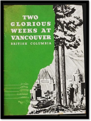 Two Glorious Weeks at Vancouver British Columbia