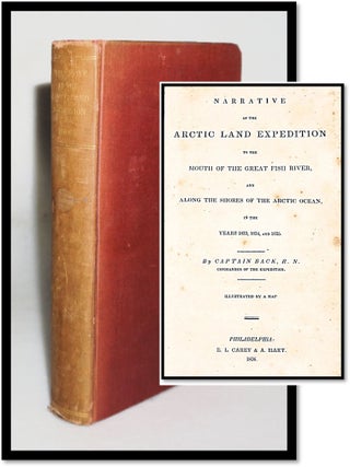 Item #17786 Narrative of the Arctic Land Expedition to the Mouth of the Great Fish River, and...