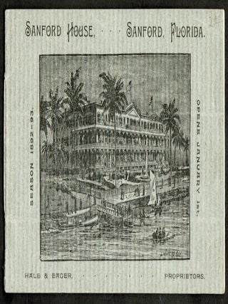 Sanford House, Sanford, Florida. 1892-93 Season. [Clyde Steamship Company]