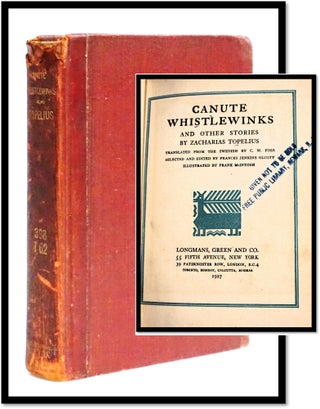 Item #17823 Canute Whistlewinks, and Other Stories [Finnish Folktales]. Zacharias Topelius