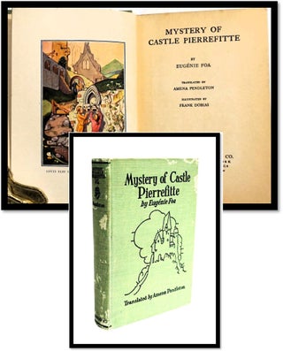 Item #17825 Mystery of Castle Pierrefitte. Eugenie Foa, Amena Pendleton