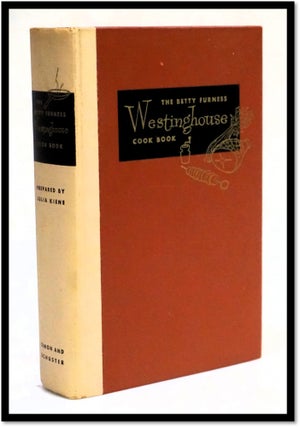 Item #17851 The Betty Furness Westinghouse Cookbook. Julia Kiene
