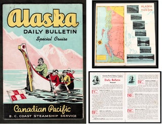 Item #17869 Alaska Daily Bulletin. Special Cruise B. C. Coast Steamship Service. Canadian Pacific