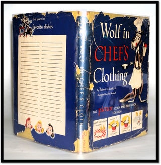 Item #17900 Wolf in Chef's Clothing. The Picture Cook and Drink Book For Men. Robert H. Loeb