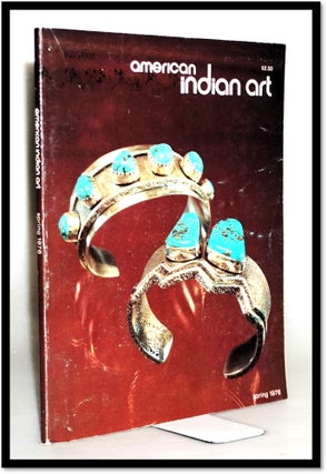 Item #17902 American Indian Art Magazine. Spring 1976. Volume 1 Number 2. February