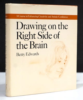 Item #17932 Drawing On the Right Side Of the Brain. A Course in Enhancing Creativity and Artistic...