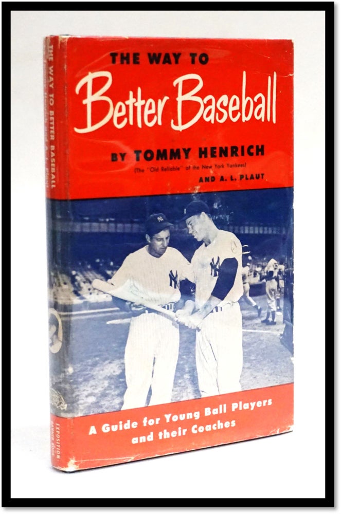 The Way to Better Baseball : A Guide for Young Players and Their Coaches