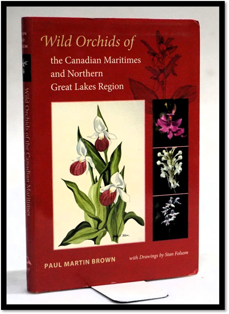 Wild Orchids of the Canadian Maritimes And Northern Great Lakes Region